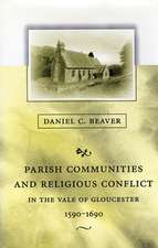 Parish Communities & Religious Conflict in the Vale of Gloucester, 1590–1690