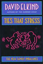 Ties That Stress – The New Family Imbalance