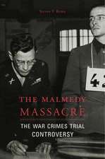 The Malmedy Massacre – The War Crimes Trial Controversy