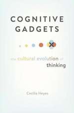 Cognitive Gadgets – The Cultural Evolution of Thinking