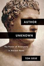 Author Unknown – The Power of Anonymity in Ancient Rome