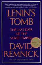 Lenin's Tomb: The Last Days of the Soviet Empire