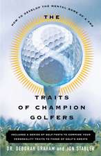 The 8 Traits Of Champion Golfers: How To Develop The Mental Game Of A Pro