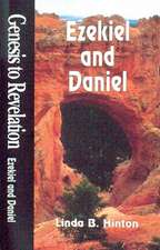 Genesis to Revelation: Ezekiel and Daniel Student Book