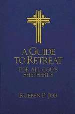 A Guide to Retreat for All God's Shepherds