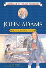 John Adams: Young Revolutionary