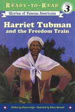 Harriet Tubman and the Freedom Train