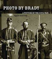 Photo by Brady: A Picture of the Civil War