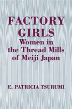 Factory Girls – Women in the Thread Mills of Meiji Japan