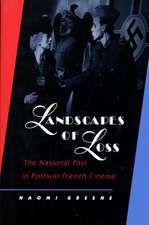 Landscapes of Loss – The National Past in Postwar French Cinema