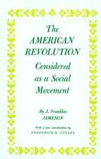 The American Revolution Considered as a Social Movement