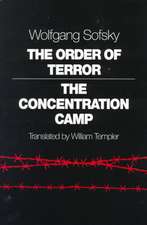 The Order of Terror – The Concentration Camp