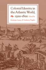 Colonial Identity in the Atlantic World, 1500–1800