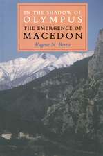 In the Shadow of Olympus – The Emergence of Macedon