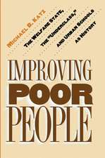 Improving Poor People – The Welfare State, the 