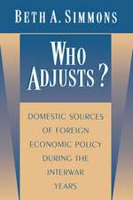 Who Adjusts? – Domestic Sources of Foreign Economic Policy during the Interwar Years