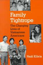 Family Tightrope – The Changing Lives of Vietnamese Americans