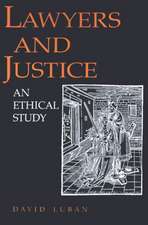 Lawyers and Justice – An Ethical Study