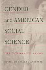 Gender and American Social Science – The Formative Years