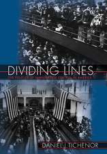 Dividing Lines – The Politics of Immigration Control in America