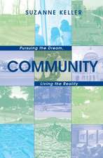 Community – Pursuing the Dream, Living the Reality