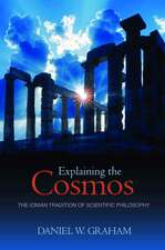 Explaining the Cosmos – The Ionian Tradition of Scientific Philosophy