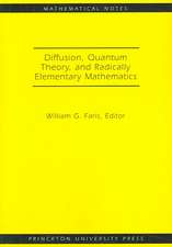 Diffusion, Quantum Theory, and Radically Elementary Mathematics