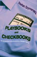 Playbooks and Checkbooks – An Introduction to the Economics of Modern Sports