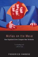 Mafias on the Move – How Organized Crime Conquers New Territories