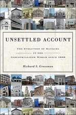 Unsettled Account – The Evolution of Banking in the Industrialized World since 1800