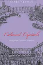 Cultural Capitals – Early Modern London and Paris Paris