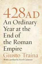 428 AD – An Ordinary Year at the End of the Roman Empire