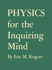 Physics for the Inquiring Mind – The Methods, Nature, and Philosophy of Physical Science