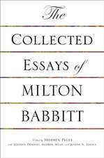 The Collected Essays of Milton Babbitt