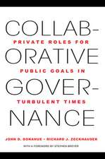 Collaborative Governance – Private Roles for Public Goals in Turbulent Times