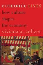 Economic Lives – How Culture Shapes the Economy