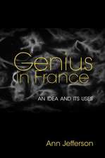 Genius in France – An Idea and Its Uses