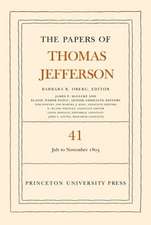 The Papers of Thomas Jefferson, Volume 41 – 11 July to 15 November 1803