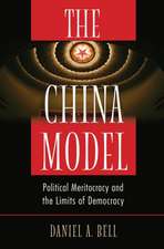 The China Model – Political Meritocracy and the Limits of Democracy