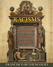 Racisms – From the Crusades to the Twentieth Century