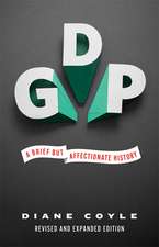 GDP – A Brief but Affectionate History – Revised and expanded Edition