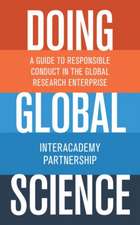 Doing Global Science – A Guide to Responsible Conduct in the Global Research Enterprise