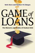 Game of Loans – The Rhetoric and Reality of Student Debt