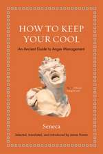 How to Keep Your Cool – An Ancient Guide to Anger Management