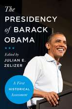 The Presidency of Barack Obama – A First Historical Assessment