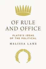 Of Rule and Office – Plato′s Ideas of the Political