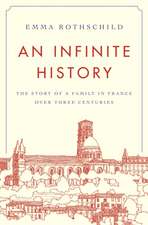 An Infinite History – The Story of a Family in France over Three Centuries