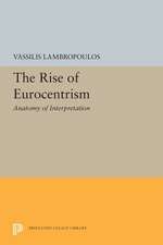 The Rise of Eurocentrism – Anatomy of Interpretation