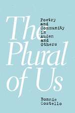 The Plural of Us – Poetry and Community in Auden and Others