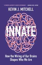 Innate – How the Wiring of Our Brains Shapes Who We Are